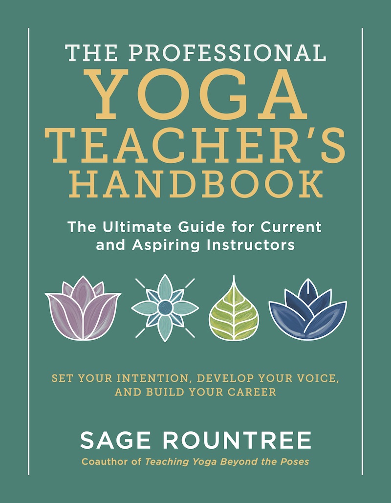 The Art and Business of Teaching Yoga (revised): The Yoga Professional's  Guide to a Fulfilling Career