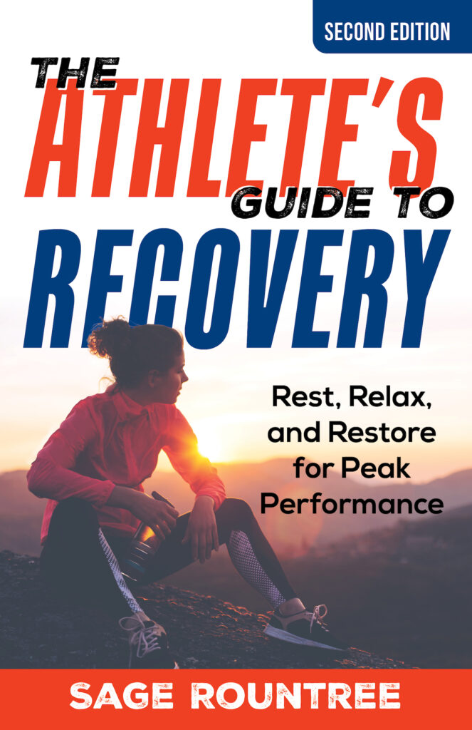 Cover of THE ATHLETE'S GUIDE TO RECOVERY by Sage Rountree. An athlete rests on top of a mountain at sunset.
