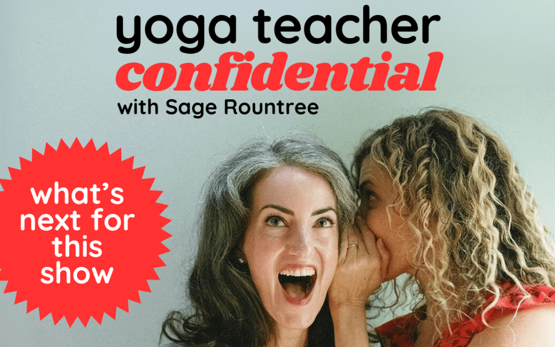 The Confidence Spiral: What 30 Episodes Taught Us About Teaching Yoga