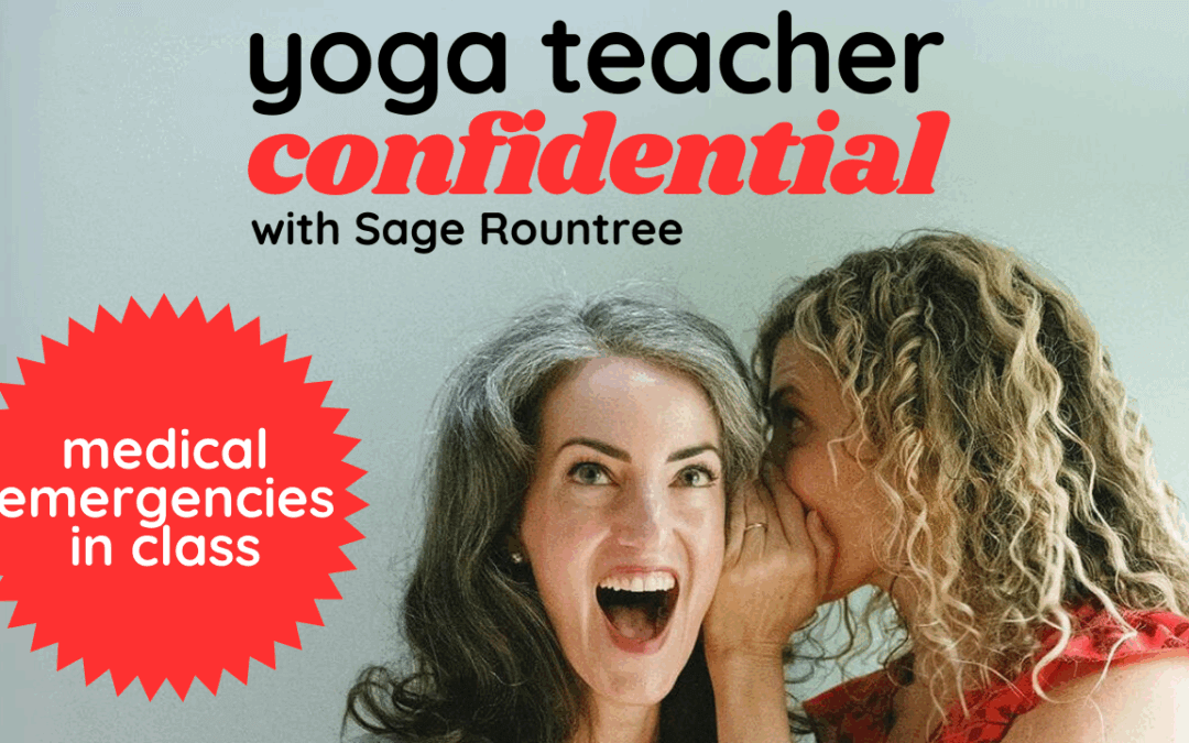 Medical Emergencies in Yoga Class: How Teachers Can Prepare and Respond