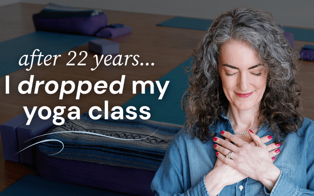 When to Drop a Yoga Class