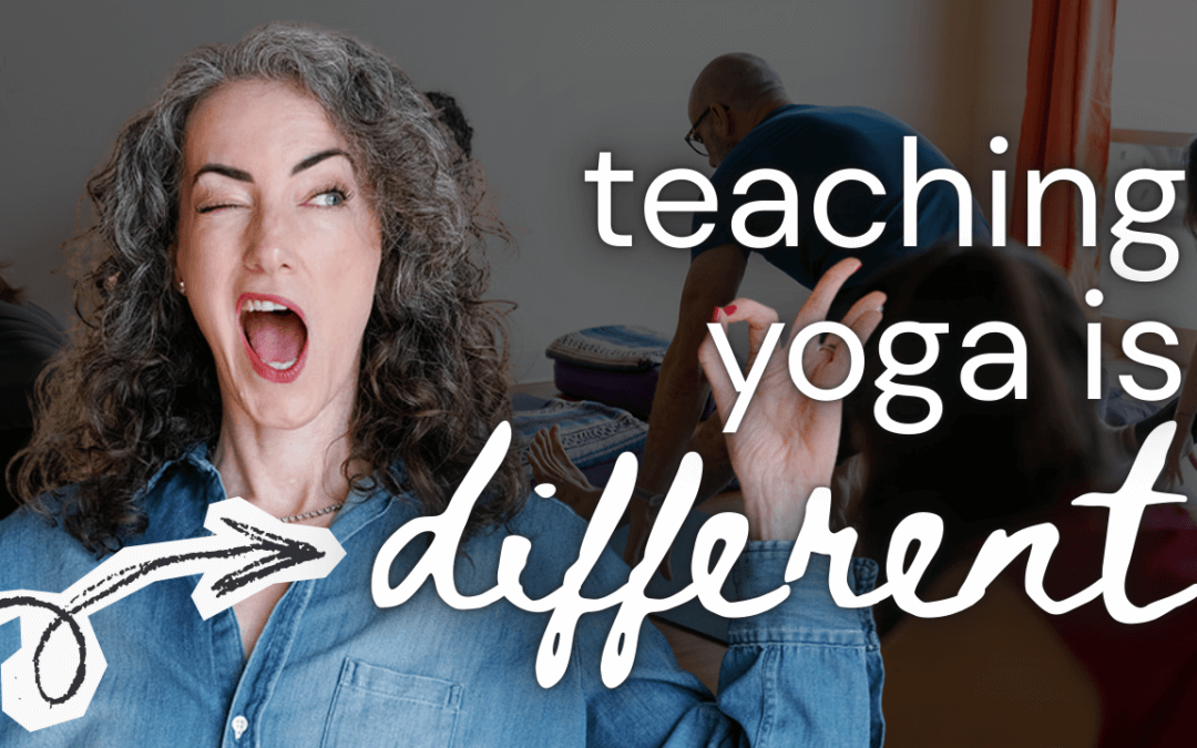 Why Teaching Yoga Is Not Like Teaching Other Subjects