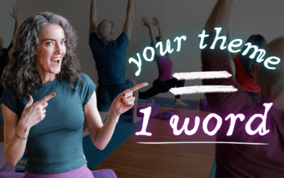 How to Theme Your Yoga Class in Five Minutes (Without Overthinking It)