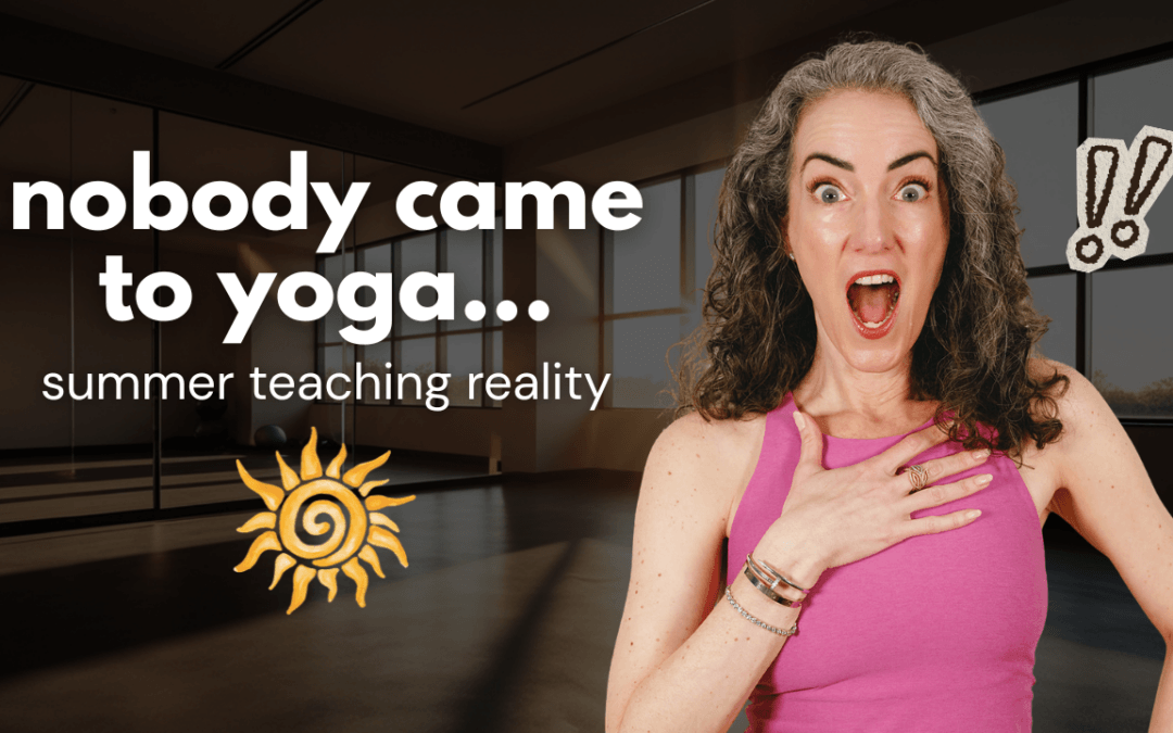 Summer-Proof Your Yoga Teaching: 4 Moves for the Unpredictable Season