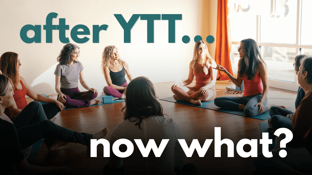after YTT… Sage Rountree explains what to do in the 90 days after your yoga teacher training