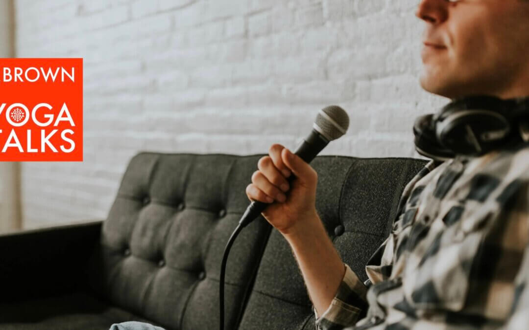 Comfort With Comfort: Lessons from J. Brown Yoga Talks