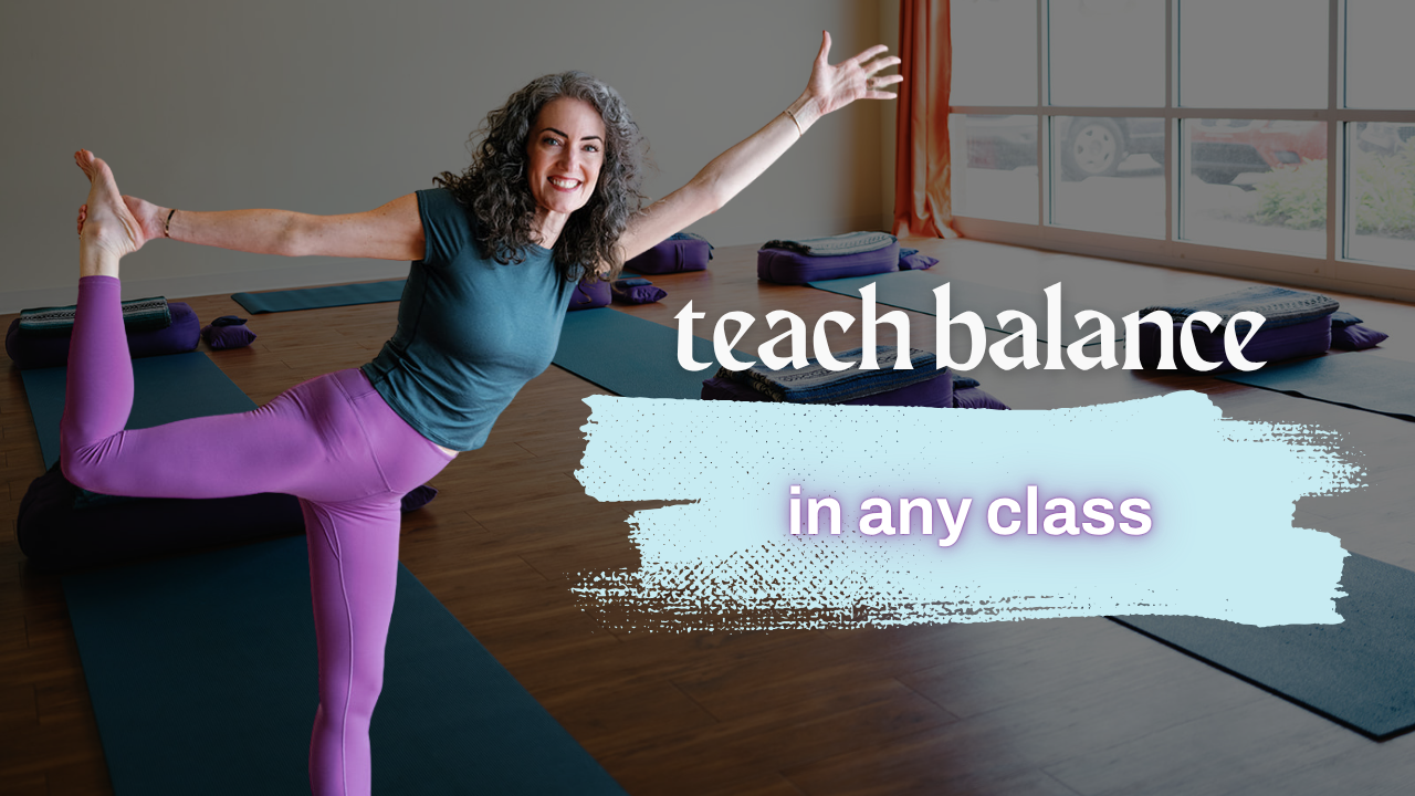How to Add Balance to Any Yoga Class Format How to Add Balance to Any Yoga Class Format